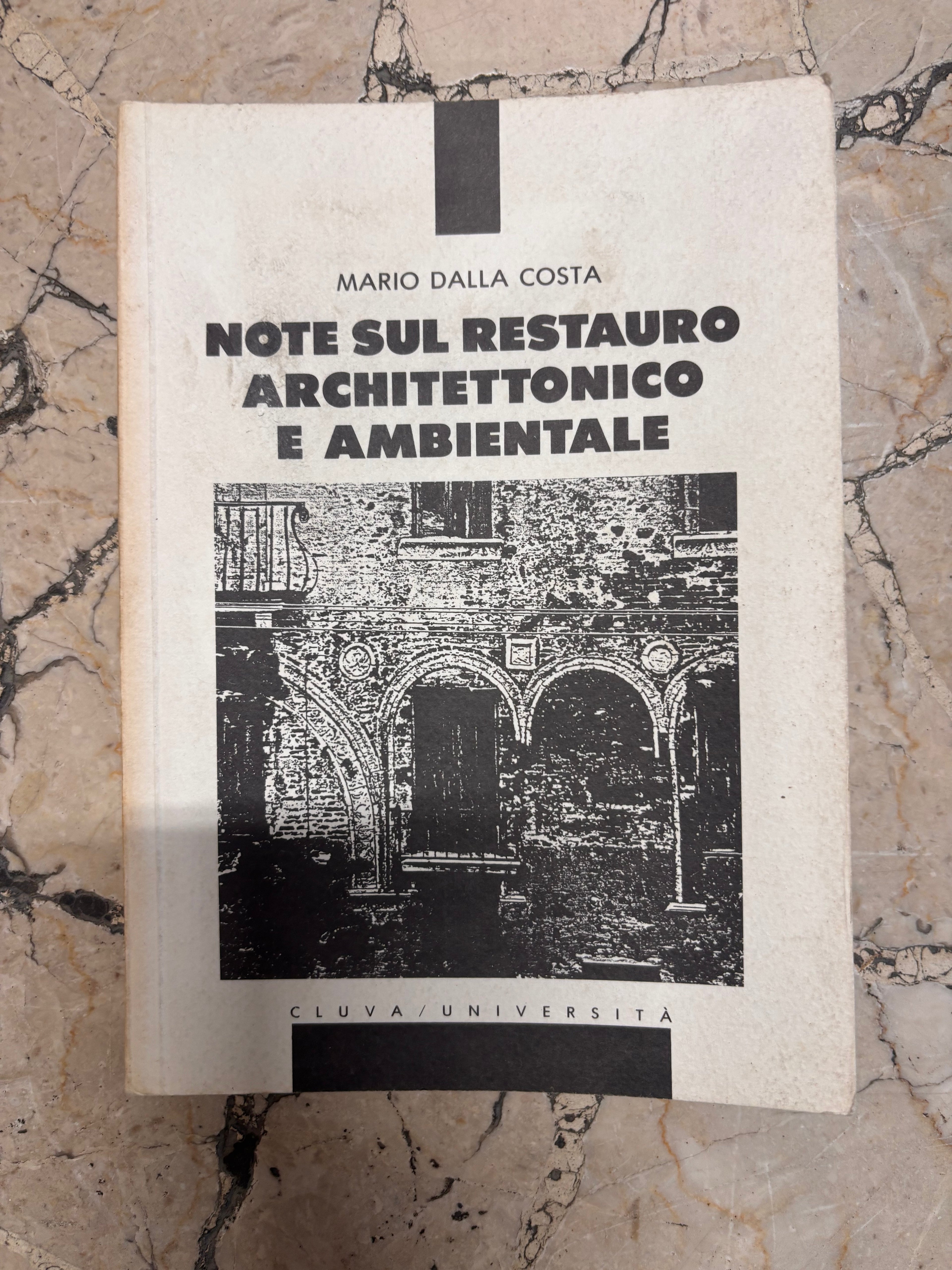 Note sul restauro architettonico e ambientale
